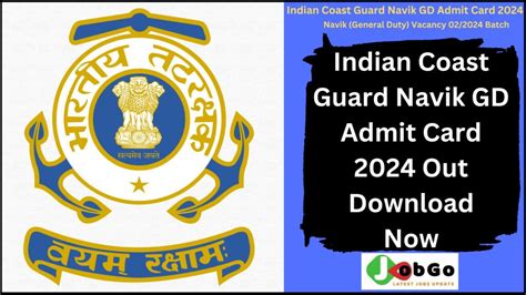 Coast Guard Navik GD Admit Card 2024 .